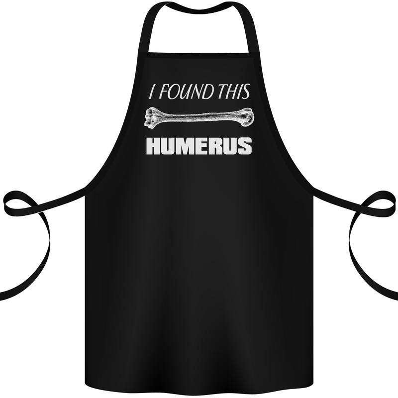 I Found This Humerus Funny Slogan Cotton Apron 100% Organic Black