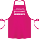 I Found This Humerus Funny Slogan Cotton Apron 100% Organic Pink