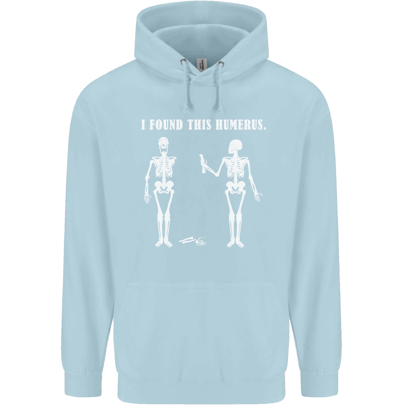 I Found This Humerus Funny Slogan Humorous Mens 80% Cotton Hoodie Light Blue