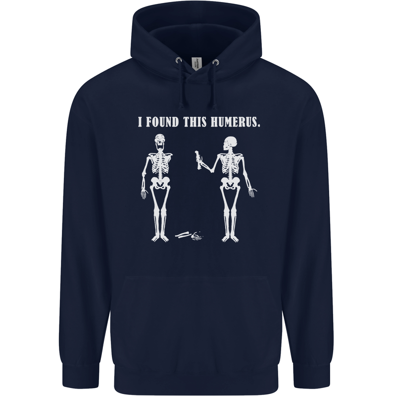 I Found This Humerus Funny Slogan Humorous Mens 80% Cotton Hoodie Navy Blue