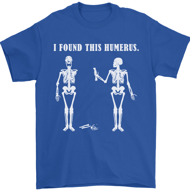 I Found This Humerus Funny Slogan Humorous Mens T-Shirt Cotton Gildan Royal Blue