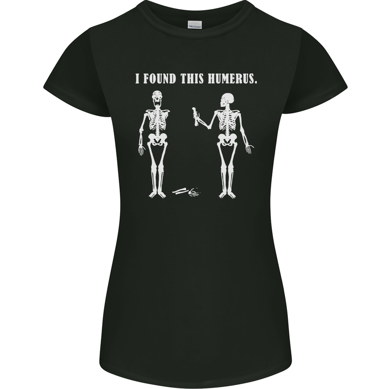 I Found This Humerus Funny Slogan Humorous Womens Petite Cut T-Shirt Black