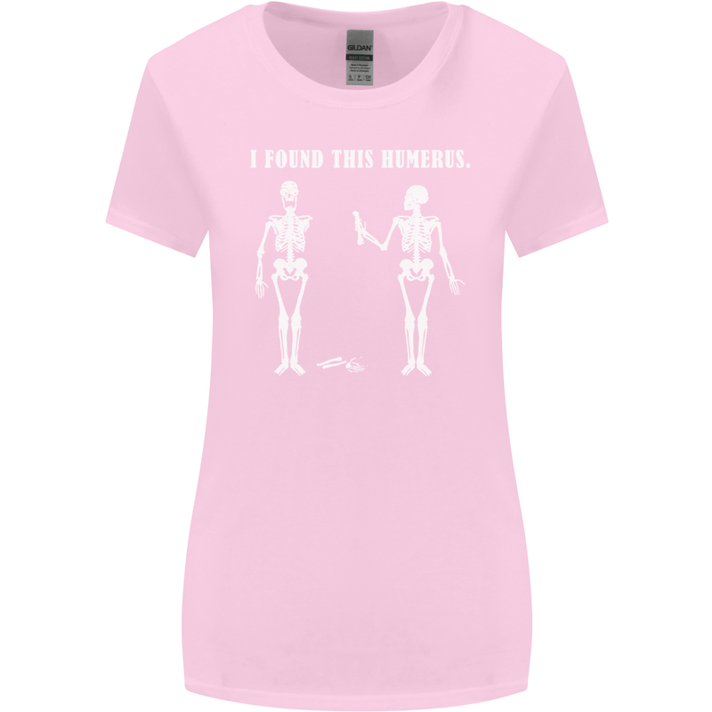 I Found This Humerus Funny Slogan Humorous Womens Wider Cut T-Shirt Light Pink