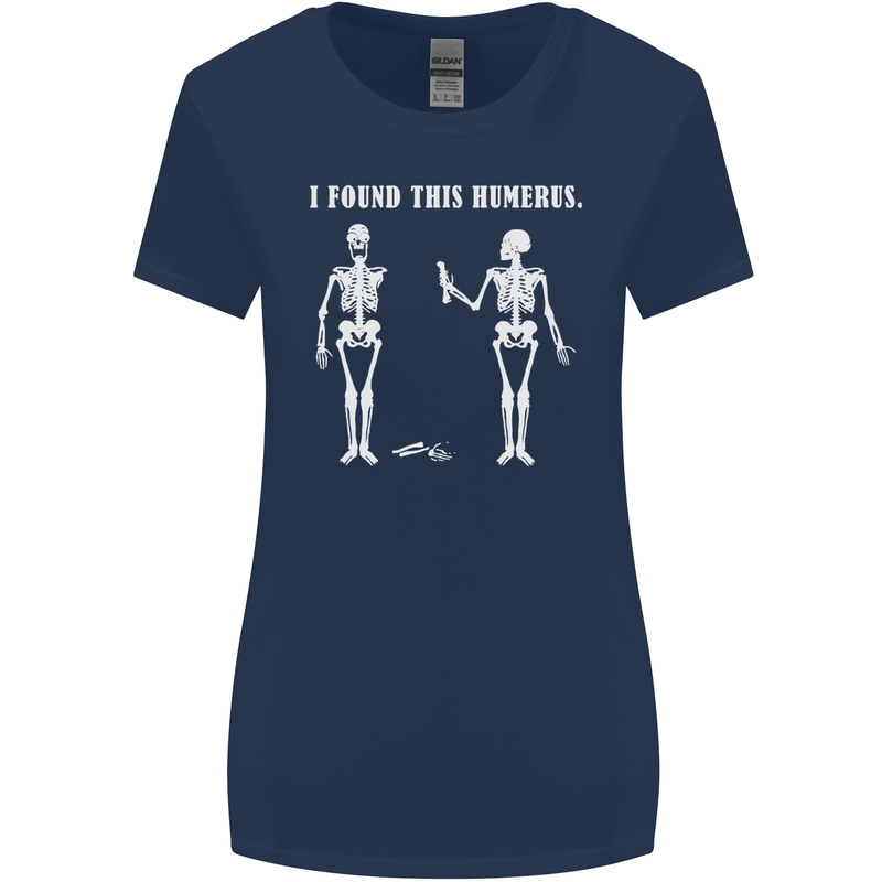 I Found This Humerus Funny Slogan Humorous Womens Wider Cut T-Shirt Navy Blue