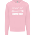 I Found This Humerus Funny Slogan Kids Sweatshirt Jumper Light Pink