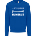 I Found This Humerus Funny Slogan Kids Sweatshirt Jumper Royal Blue