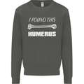 I Found This Humerus Funny Slogan Kids Sweatshirt Jumper Storm Grey