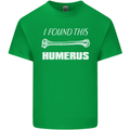 I Found This Humerus Funny Slogan Kids T-Shirt Childrens Irish Green