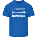 I Found This Humerus Funny Slogan Kids T-Shirt Childrens Royal Blue
