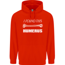 I Found This Humerus Funny Slogan Mens 80% Cotton Hoodie Bright Red