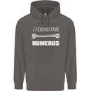 I Found This Humerus Funny Slogan Mens 80% Cotton Hoodie Charcoal