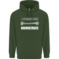 I Found This Humerus Funny Slogan Mens 80% Cotton Hoodie Forest Green