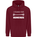 I Found This Humerus Funny Slogan Mens 80% Cotton Hoodie Maroon