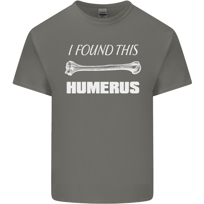 I Found This Humerus Funny Slogan Mens Cotton T-Shirt Tee Top Charcoal