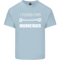 I Found This Humerus Funny Slogan Mens Cotton T-Shirt Tee Top Light Blue