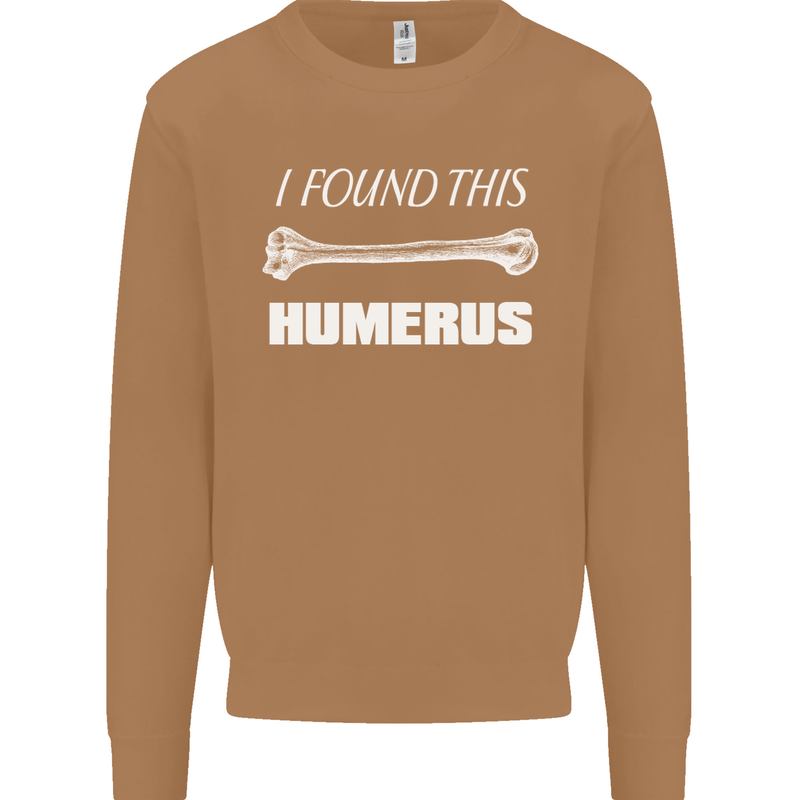 I Found This Humerus Funny Slogan Mens Sweatshirt Jumper Caramel Latte