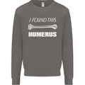 I Found This Humerus Funny Slogan Mens Sweatshirt Jumper Charcoal