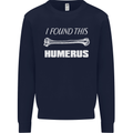 I Found This Humerus Funny Slogan Mens Sweatshirt Jumper Navy Blue