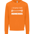 I Found This Humerus Funny Slogan Mens Sweatshirt Jumper Orange