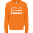 I Found This Humerus Funny Slogan Mens Sweatshirt Jumper Orange