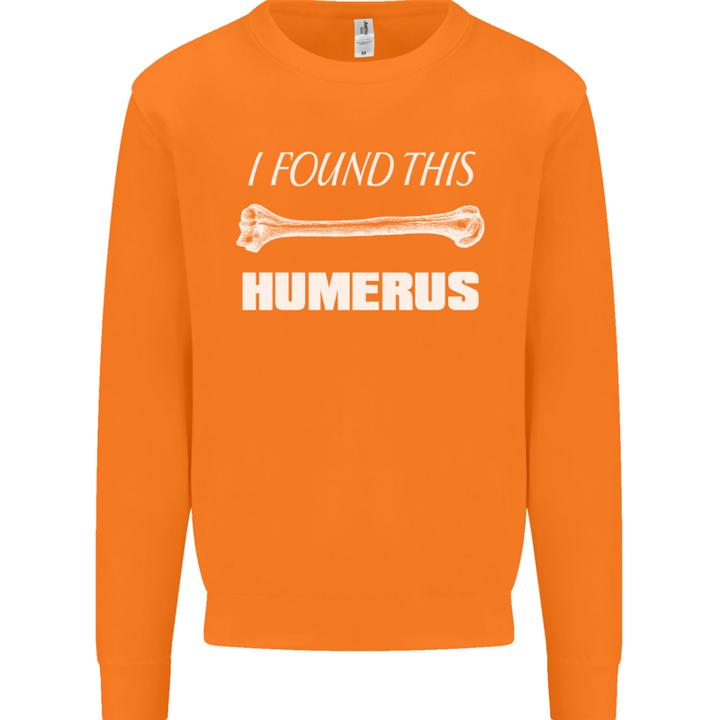 I Found This Humerus Funny Slogan Mens Sweatshirt Jumper Orange