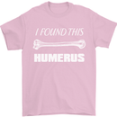 I Found This Humerus Funny Slogan Mens T-Shirt Cotton Gildan Light Pink