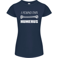 I Found This Humerus Funny Slogan Womens Petite Cut T-Shirt Navy Blue