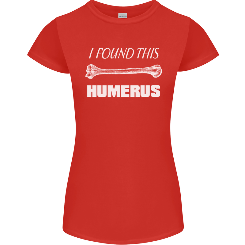 I Found This Humerus Funny Slogan Womens Petite Cut T-Shirt Red
