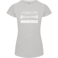 I Found This Humerus Funny Slogan Womens Petite Cut T-Shirt Sports Grey