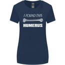 I Found This Humerus Funny Slogan Womens Wider Cut T-Shirt Navy Blue