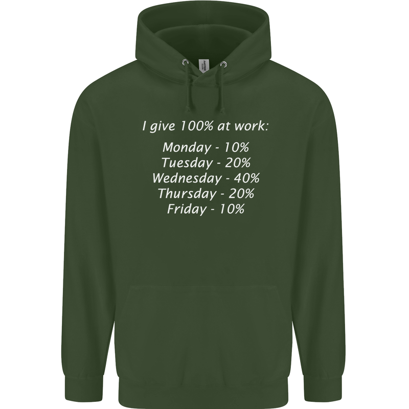 I Give 100% at Work Funny Office Slogan Childrens Kids Hoodie Forest Green