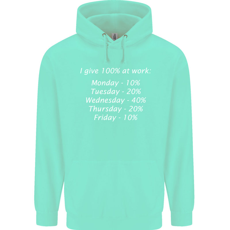 I Give 100% at Work Funny Office Slogan Childrens Kids Hoodie Peppermint