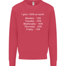 I Give 100% at Work Funny Office Slogan Kids Sweatshirt Jumper Heliconia