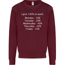 I Give 100% at Work Funny Office Slogan Kids Sweatshirt Jumper Maroon