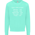 I Give 100% at Work Funny Office Slogan Kids Sweatshirt Jumper Peppermint