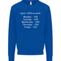 I Give 100% at Work Funny Office Slogan Kids Sweatshirt Jumper Royal Blue