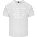 I Give 100% at Work Funny Office Slogan Kids T-Shirt Childrens White
