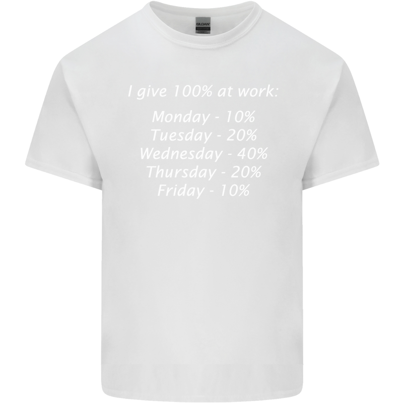 I Give 100% at Work Funny Office Slogan Kids T-Shirt Childrens White