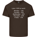 I Give 100% at Work Funny Office Slogan Mens Cotton T-Shirt Tee Top Dark Chocolate