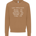 I Give 100% at Work Funny Office Slogan Mens Sweatshirt Jumper Caramel Latte