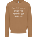 I Give 100% at Work Funny Office Slogan Mens Sweatshirt Jumper Caramel Latte