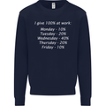 I Give 100% at Work Funny Office Slogan Mens Sweatshirt Jumper Navy Blue