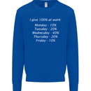 I Give 100% at Work Funny Office Slogan Mens Sweatshirt Jumper Royal Blue