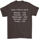 I Give 100% at Work Funny Office Slogan Mens T-Shirt Cotton Gildan Dark Chocolate