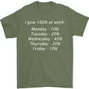 I Give 100% at Work Funny Office Slogan Mens T-Shirt Cotton Gildan Military Green