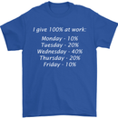 I Give 100% at Work Funny Office Slogan Mens T-Shirt Cotton Gildan Royal Blue