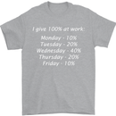I Give 100% at Work Funny Office Slogan Mens T-Shirt Cotton Gildan Sports Grey