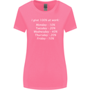 I Give 100% at Work Funny Office Slogan Womens Wider Cut T-Shirt Azalea