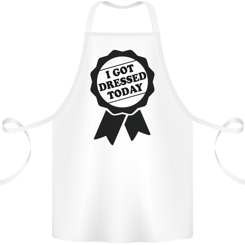 I Got Dressed Today Antisocial Funny Gamer Cotton Apron 100% Organic White