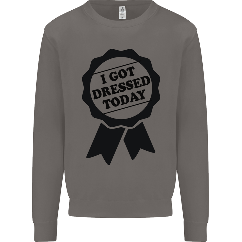 I Got Dressed Today Antisocial Funny Gamer Mens Sweatshirt Jumper Charcoal